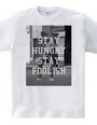 Stay hungry, stay foolish