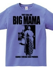 BIG MAMA