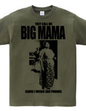 BIG MAMA