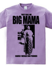 BIG MAMA