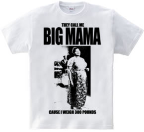 BIG MAMA