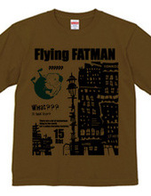 空飛ぶFATMAN