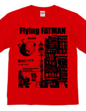 空飛ぶFATMAN