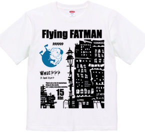 空飛ぶFATMAN