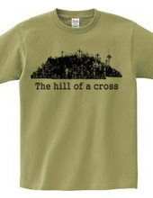 The hill of a cross