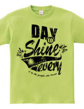 day to shine