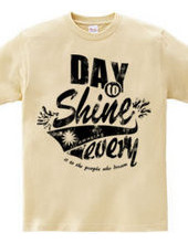 day to shine