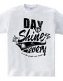 day to shine