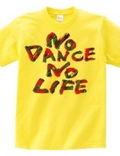 NO DANCE NO LIFE