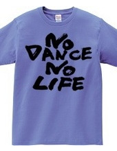 NO DANCE NO LIFE3