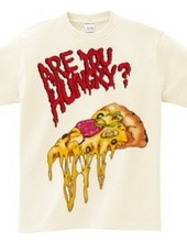 ARE YOU HUNGRY? ver.PIZZA