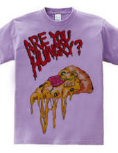 ARE YOU HUNGRY? ver.PIZZA