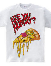 ARE YOU HUNGRY? ver.PIZZA