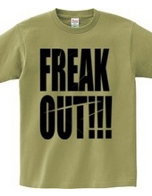 freak out