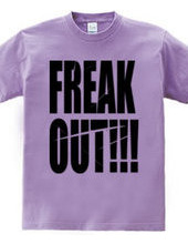 freak out