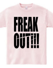 freak out