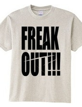 freak out