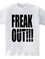 freak out