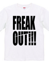 freak out