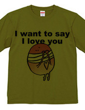 I_want_to_say_I_love_you