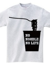 NO NOODLE NO LIFE(K)