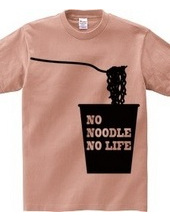 NO NOODLE NO LIFE (K)