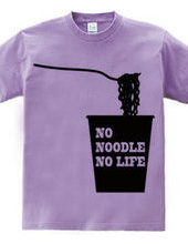 NO NOODLE NO LIFE(K)