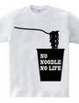 NO NOODLE NO LIFE(K)