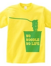 NO NOODLE NO LIFE(B)