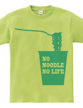 NO NOODLE NO LIFE (B)