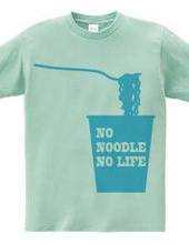 NO NOODLE NO LIFE (B)