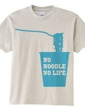 NO NOODLE NO LIFE(B)