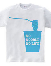 NO NOODLE NO LIFE(B)