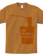 NO NOODLE NO LIFE (Y)