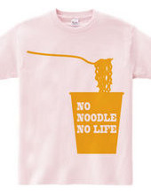 NO NOODLE NO LIFE(Y)