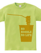 NO NOODLE NO LIFE(Y)