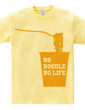 NO NOODLE NO LIFE(Y)