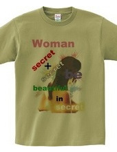 Woman in secret, be beautiful