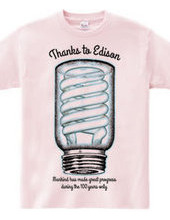 Thanks to Edison ,In honor of the master