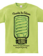 Thanks to Edison　発明王エジソンに敬意を表して。