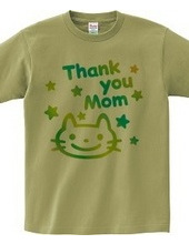 Thank you Mom ＆ 猫(E)