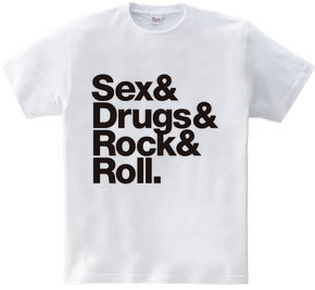 Sex & Drugs & Rock & Roll