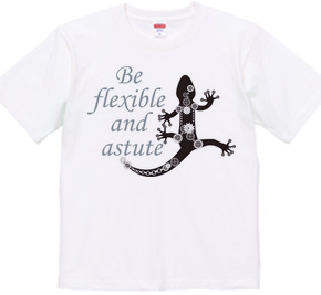 スチームパンクなトカゲ: Be flexible and astute