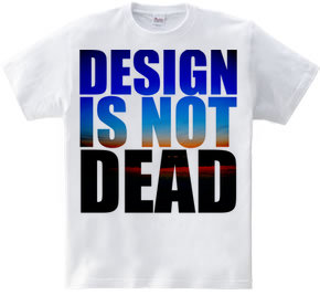 Design Is Not Dead