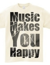 Music Makes You Happy