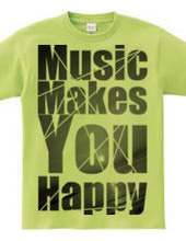 Music Makes You Happy