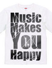 Music Makes You Happy