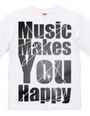 Music Makes You Happy