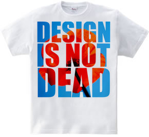 Design Is Not Dead