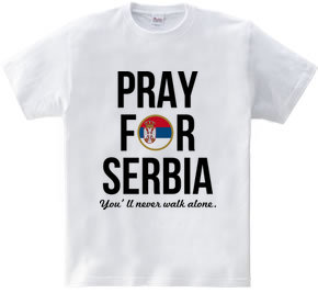 PRAY FOR SERBIA